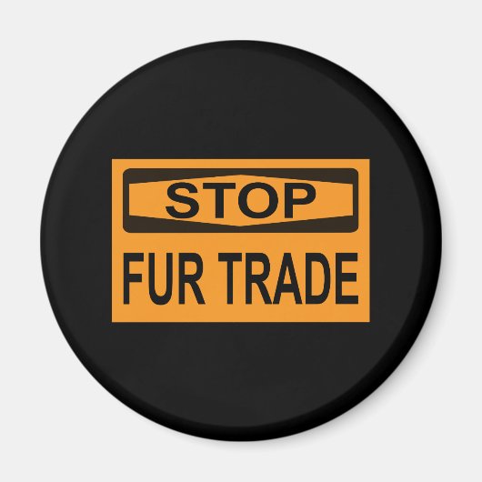 ストップFur Trade Sign orange マグネット (正面)