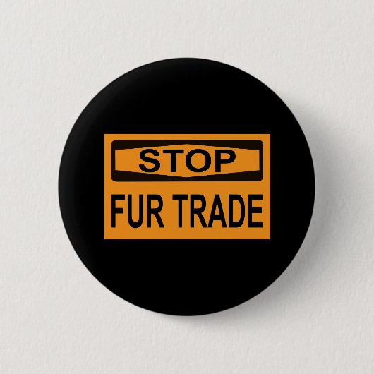ストップFur Trade Sign orange 缶バッジ (正面)