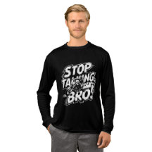 ストップTalking Broはっきりした – 姿勢Tシャツ