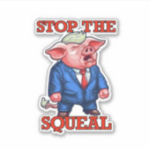 ストップThe Squeal Trump Sticker シール (正面)