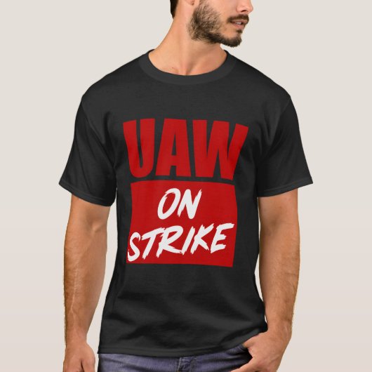 ストライキに挑むUaw労働者 Tシャツ (正面)