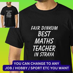 ストラヤの最高のフェアDinkum MATH先生 Tシャツ