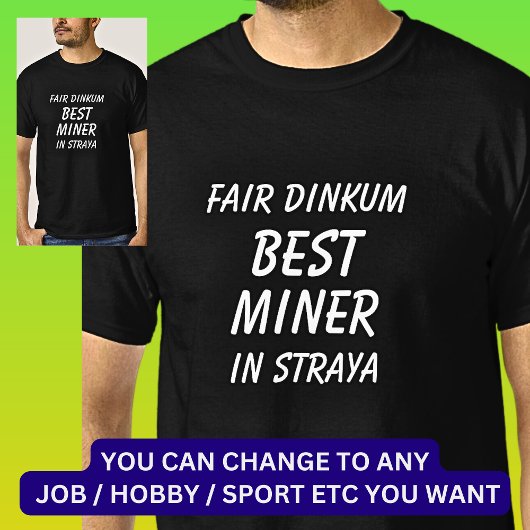 ストラヤの最高のフェアDinkum MINER Tシャツ
