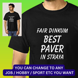 ストラヤ最高のでフェアDinkum PAVER Tシャツ