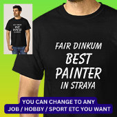ストラヤ最高のでFair Dinkum PAINTER Tシャツ