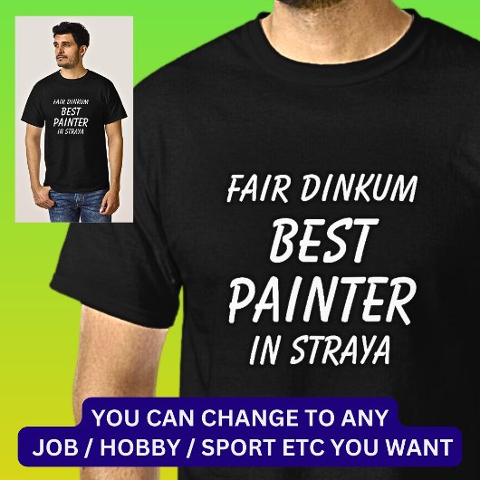 ストラヤ最高のでFair Dinkum PAINTER Tシャツ