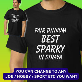 ストラヤ最高のでFair Dinkum SPARKY（電気技師） Tシャツ