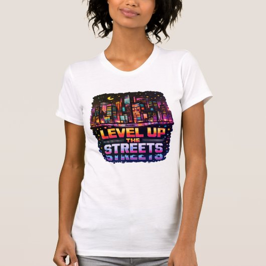 ストリートをレベルアップ Tシャツ (正面)