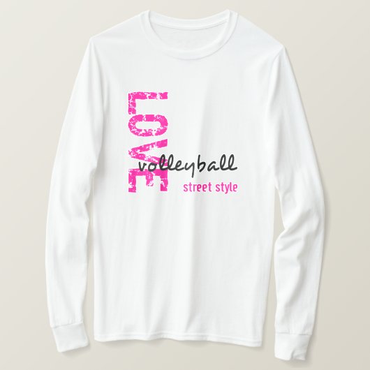 ストリートスタイルで愛を叫べ!バレーボール Tシャツ (デザイン正面)