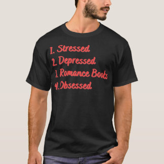 ストレスがたまったロマンス小説 Tシャツ