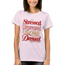 ストレスが溜まって落ち込んでいるけどおしゃれは忘れないTシャツ 面白い