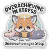 ストレスで成果を出しすぎ 睡眠で成果を出し損ね シール (正面)