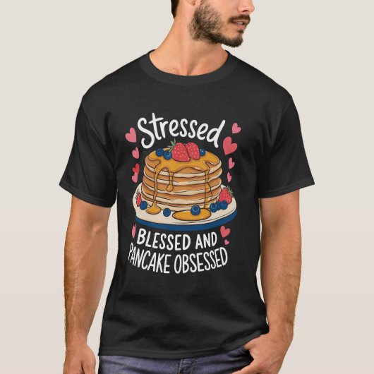 ストレスに負けない ブレストパンケーキ大好き Tシャツ (正面)