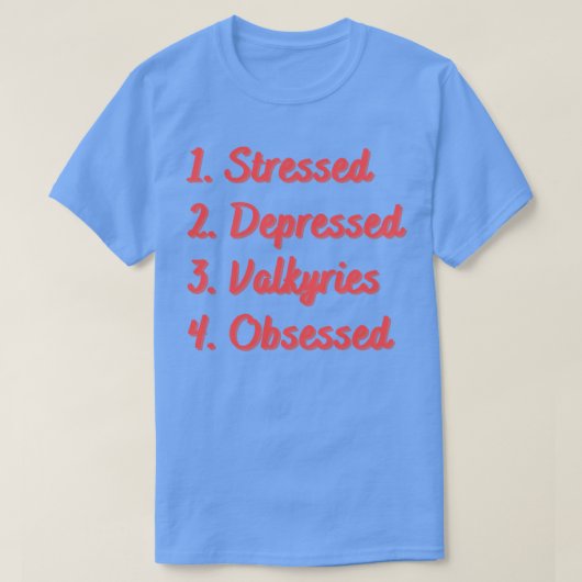 ストレスのどん底のワルキューレ取り付け Tシャツ (デザイン正面)