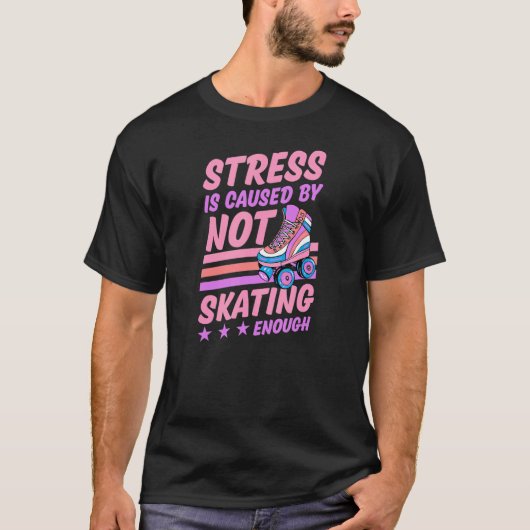 ストレスの原因はスケートで滑る不足レトロロール Tシャツ (正面)