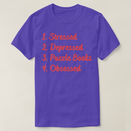 ストレスの多いパズルの本が取り憑かれる Tシャツ (デザイン正面)