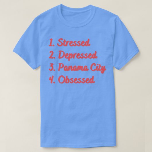 ストレスの多いパナマの街に取り憑かれる Tシャツ (デザイン正面)