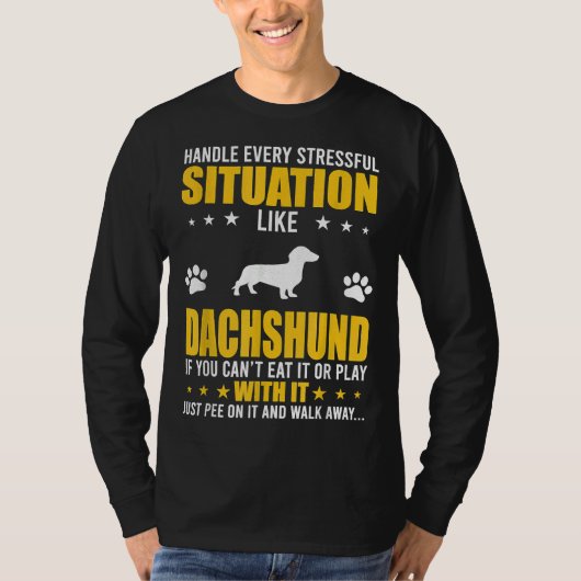 ストレスの多い状況を扱うDachshund愛犬家 Tシャツ (正面)