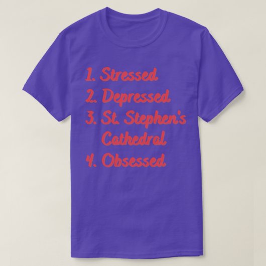 ストレスの少ない聖スティーブンス大聖堂 Tシャツ (デザイン正面)