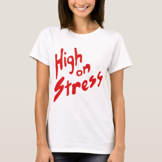 ストレスの最高 Tシャツ