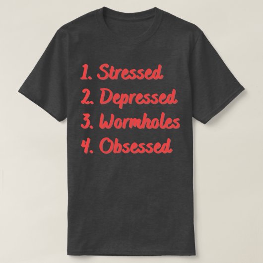 ストレスの残ったワームホールに取り憑かれる Tシャツ (デザイン正面)