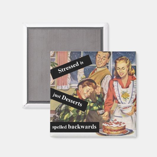 ストレスはデザートのスペルを逆にする マグネット (正面/裏面)
