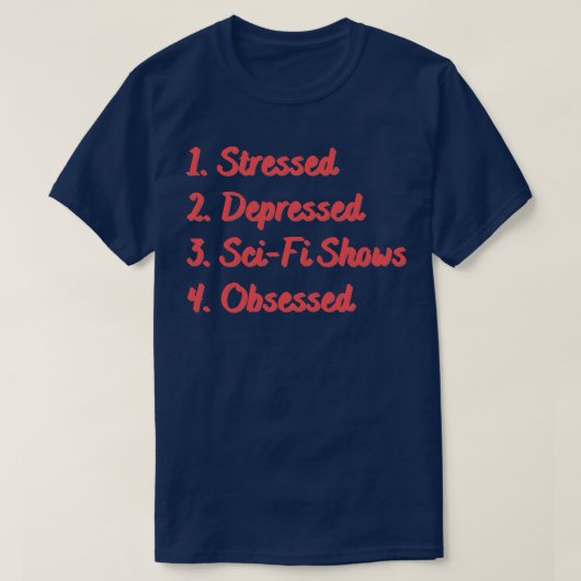 ストレスを受けたサイエンスフィクションショーが取り付き Tシャツ (デザイン正面)