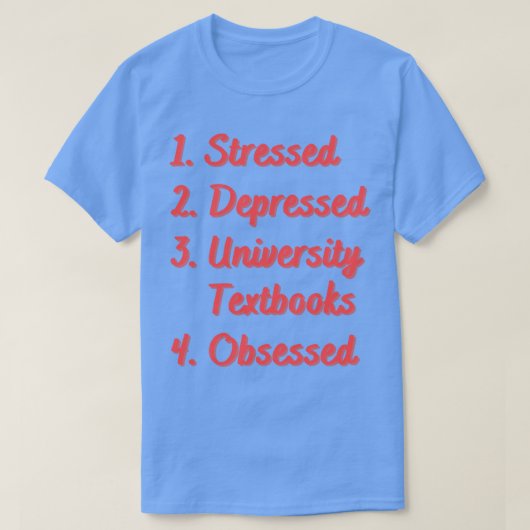 ストレスを受けた大学の教科書 Tシャツ (デザイン正面)