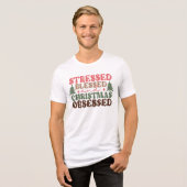 ストレスを受けて、賛美クリスマスに取り憑かれる トライブレンドTシャツ (正面全面)