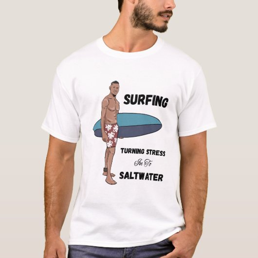 ストレスを塩水に変えるサーフィン Tシャツ (正面)
