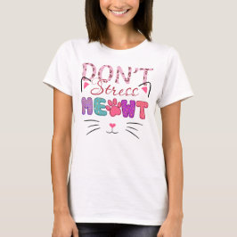 ストレスを感じさせないで 面白いこと言って Tシャツ