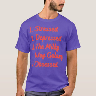 ストレス天の川の銀河系 Tシャツ