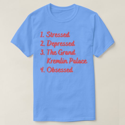 ストレス憂き目グランドクレムリンパレス Tシャツ (デザイン正面)