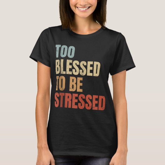 ストレス賛美が溜まらない Tシャツ (正面)
