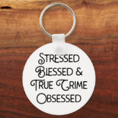 ストレス賛美と真の犯罪に取り憑かれる キーホルダー (正面)