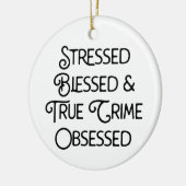 ストレス賛美と真の犯罪に取り憑かれる セラミックオーナメント (左)