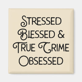 ストレス賛美と真の犯罪に取り憑かれる マグネット