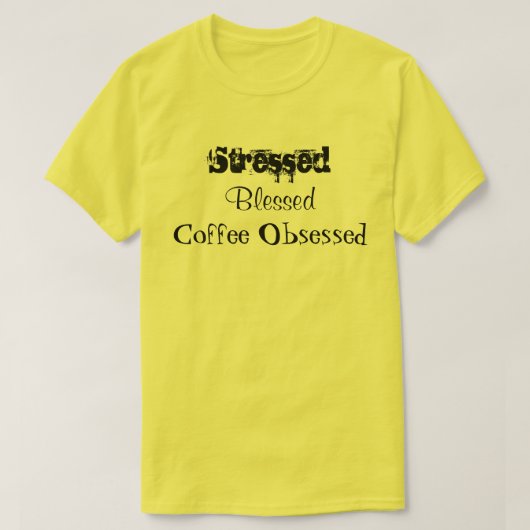 ストレス賛美コーヒー取り付け黄色 Tシャツ (デザイン正面)