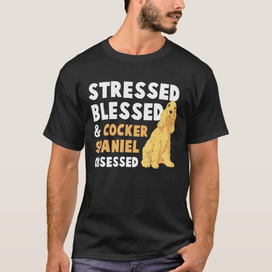 ストレス賛美トコッカースパニエル犬取り付け熱狂する- F Tシャツ (正面)
