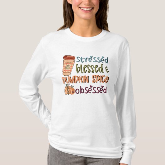 ストレス賛美ト&パンプキンスパイス取り付け秋 Tシャツ (正面)