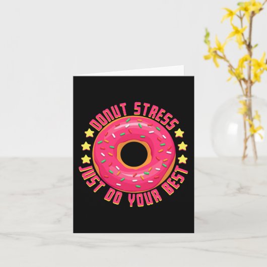 ストレスJust Do 最高の Your 先生テスト日Tee 1 カード (黄色い花)