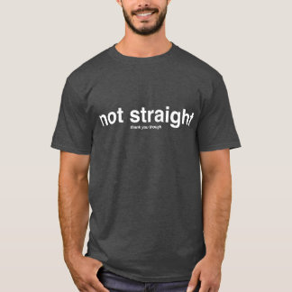 ストレートじゃない面白さ Tシャツ