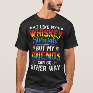 ストレートで飲むのが好き ウイスキーとLGBTの友達 Tシャツ
