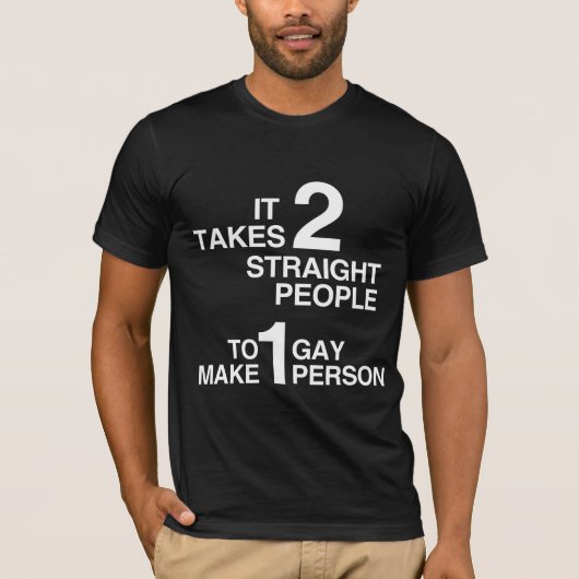 ストレートな人には2人必要 Tシャツ (正面)