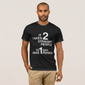ストレートな人には2人必要 Tシャツ (正面フル)