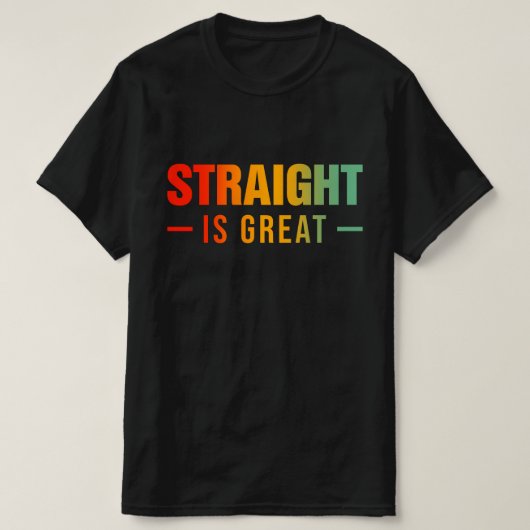 ストレートは最高 Tシャツ (デザイン正面)