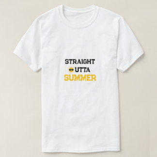 ストレートアウトタサマーおもしろい新学期Tシャツ Tシャツ