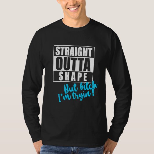 ストレートアウトタシェイプがIm Tryin Gym Teeおもしろい作業 Tシャツ (正面)