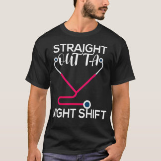 ストレートアウトタナイトシフトナース_2 Tシャツ