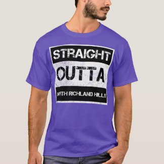 ストレートアウトタノースリッチランドヒルズシティテキサス州ヴィン Tシャツ